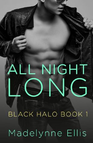 [Black Halo 01] • All Night Long